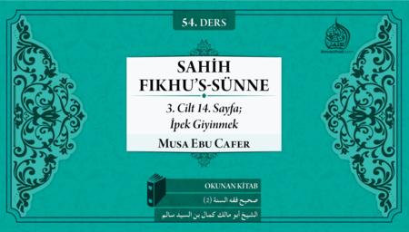 54. Ders: 3. Cilt 14. Sayfa; İpek Giyinmek
