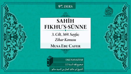 97. Ders: 3. Cilt, 369. Sayfa; Zihar Konusu