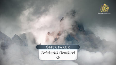 Fedakarlık Örnekleri -2-