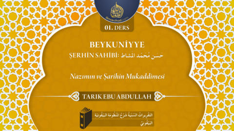 01. Ders: Nazımın ve Şarihin Mukaddimesi