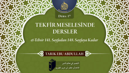 17. Ders: et-Tebsir 141. Sayfadan 148. Sayfaya Kadar