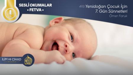 493: Yenidoğan Çocuk İçin 7. Gün Sünnetleri