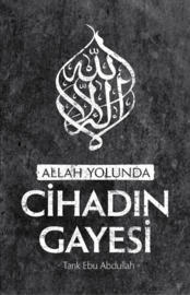 Allah Yolunda Cihadın Gayesi