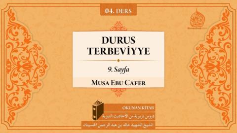 04. Ders: 9. Sayfa; Allah'ın Takdirine Razı Olmak