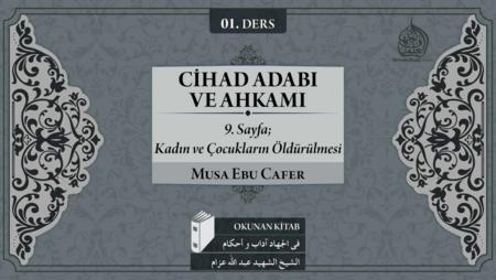 01. Ders: 9. Sayfa; Kadın ve Çocukların Öldürülmesi